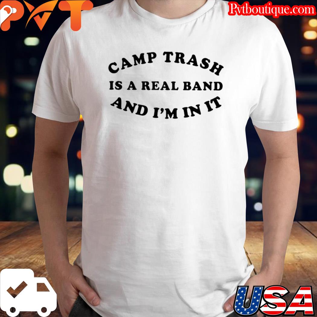 Franzia mom camp trash is a real band and I'm in it shirt
